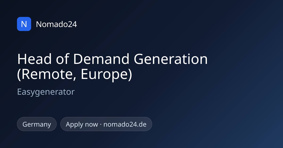 Head of Demand Generation (Remote, Europe), Easygenerator | Nomado24