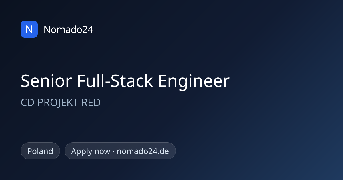 Senior Full-Stack Engineer, CD PROJEKT RED | Nomado24