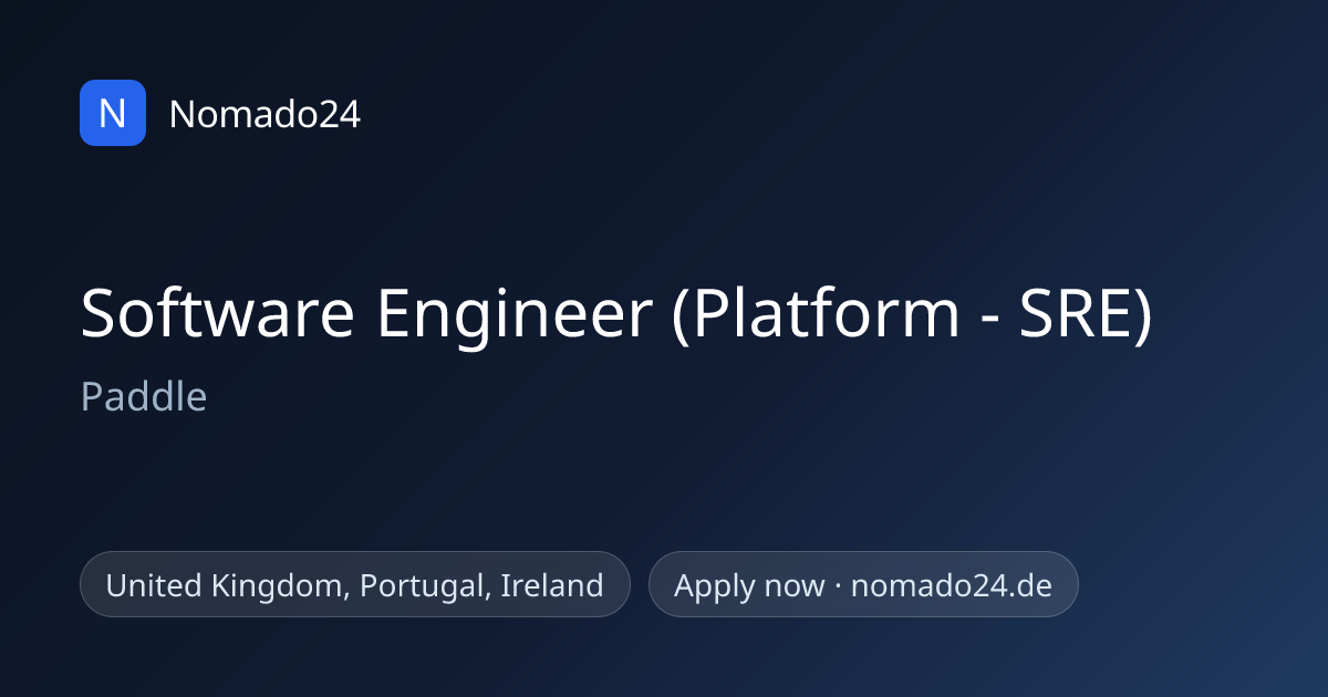 Software Engineer (Platform - SRE), Paddle | Nomado24